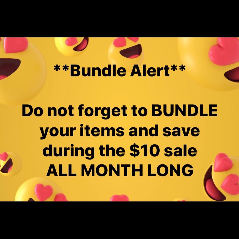 BUNDLE & SAVE during the $10 sale